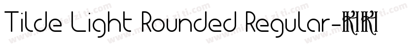 Tilde Light Rounded Regular字体转换